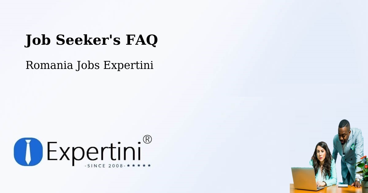Job Seeker FAQ – Gărăgău - Romania Jobs Expertini