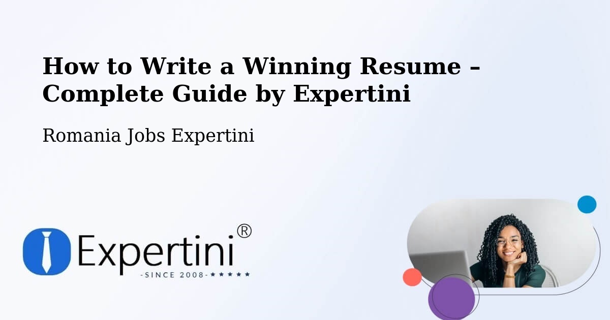 Resume Writing Guide for Job Seekers – Gărăgău - Gărăgău, Romania Jobs Expertini